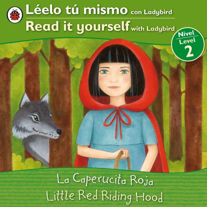 Little Red Riding Hood/La caperucita roja: Bilingual Fairy Tales (Level 2)