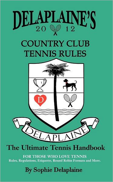 Delaplaine's Country Club Tennis Rules