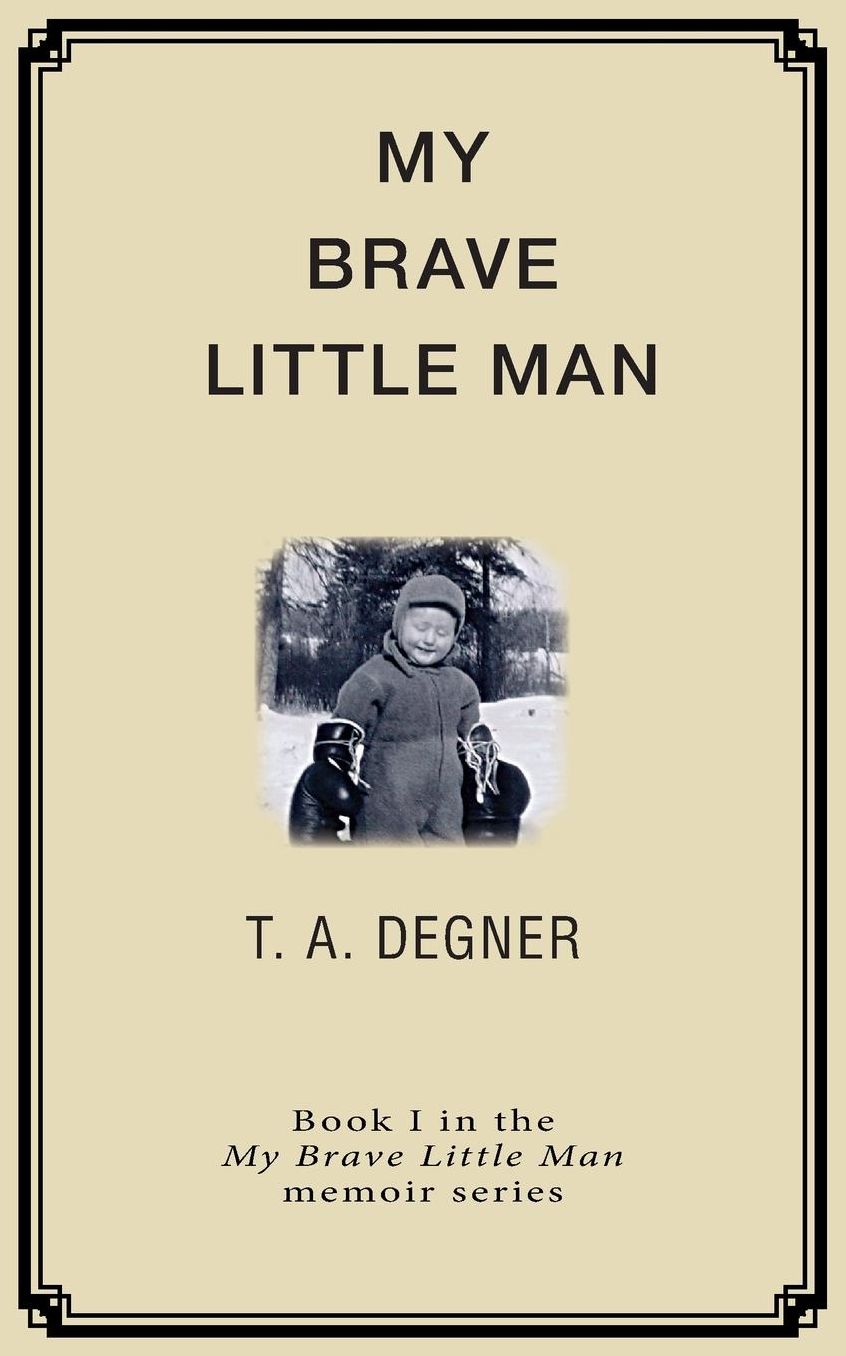 My Brave Little Man