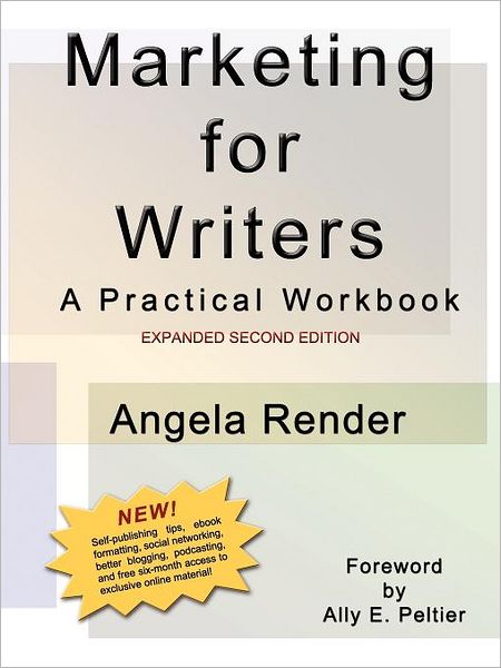 Marketing for Writers: A Practical Workbook, Expanded Second Edition