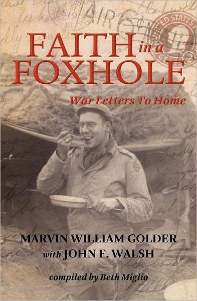 Faith in a Foxhole: War Letters to Home