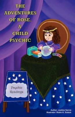 The Adventures Of Rose: A Child Psychic