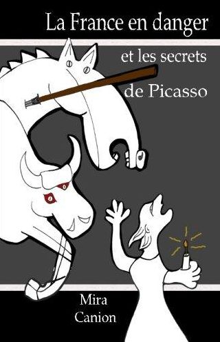 La France en danger et les secrets de Picasso