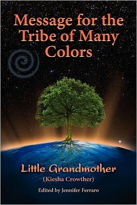 Message For The Tribe Of Many Colors
