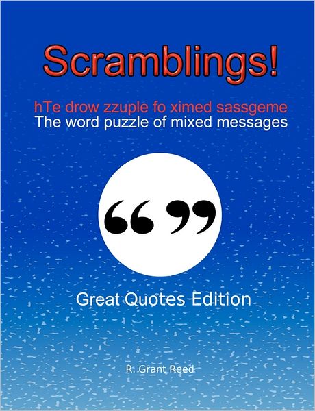 Scramblings: The Word Puzzle of Mixed Messages: Great Quotes Edition