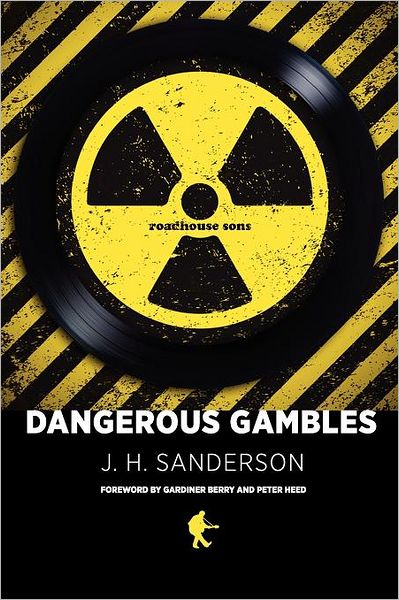 Dangerous Gambles