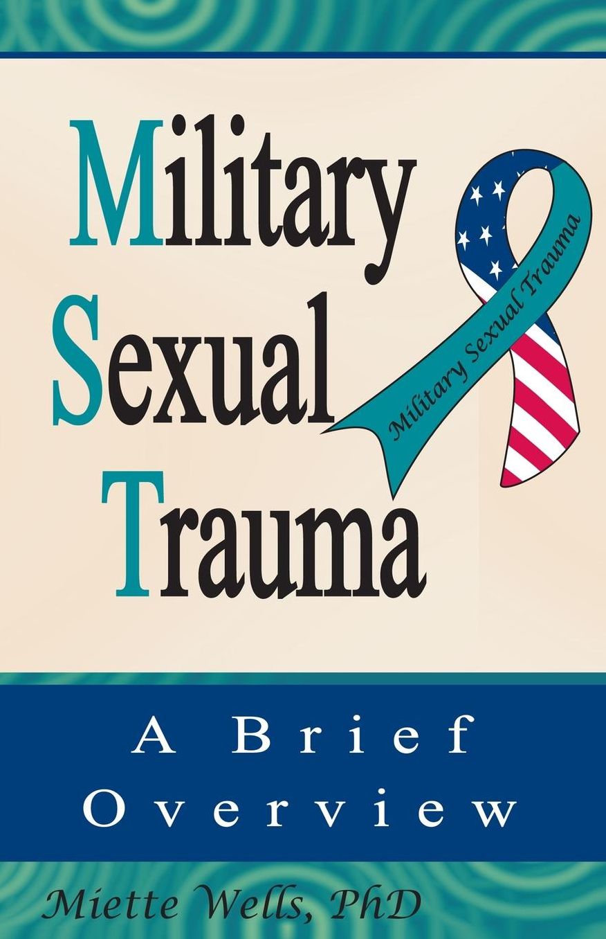 Military Sexual Trauma: A Brief Overview