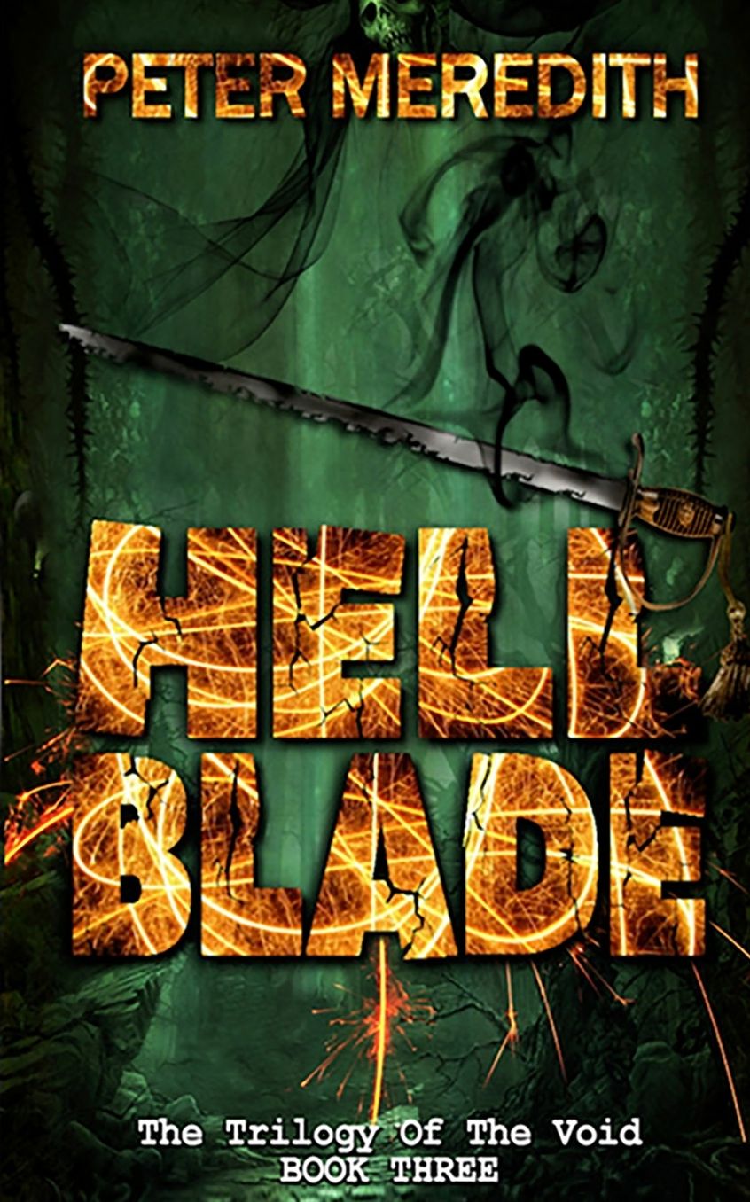 Hell Blade: The Trilogy of the Void Book 3