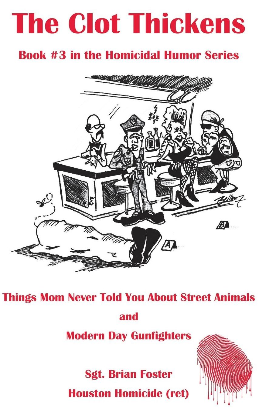 The Clot Thickens: Things Mom Never Told You About Street Animals