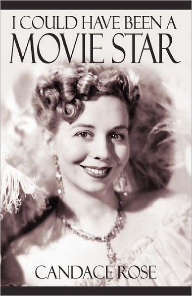 I Could Have Been A Movie Star