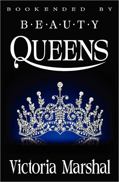 Bookended by Beauty Queens