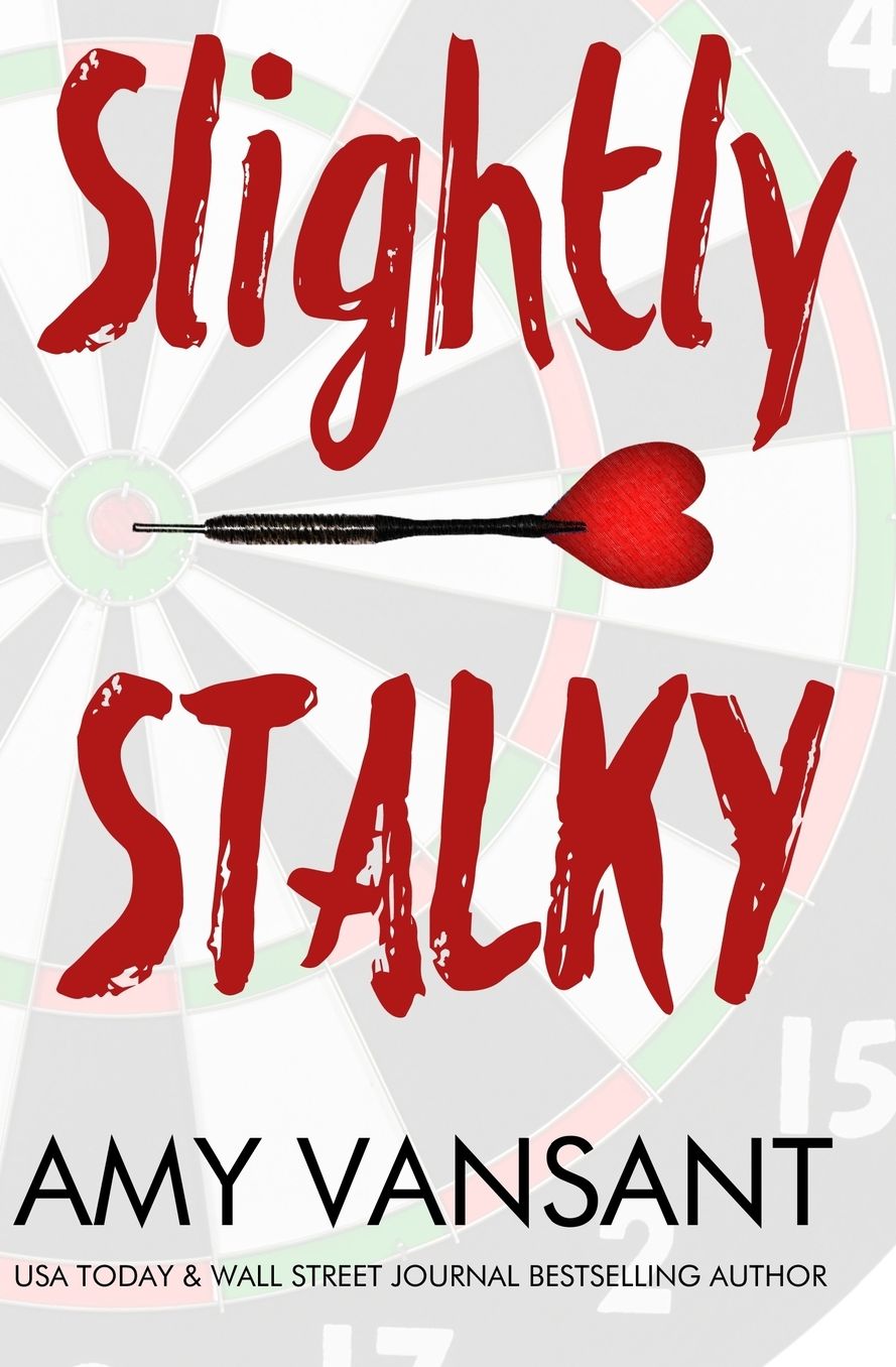 Slightly Stalky: A Romantic Comedy Walks Into a Bar...