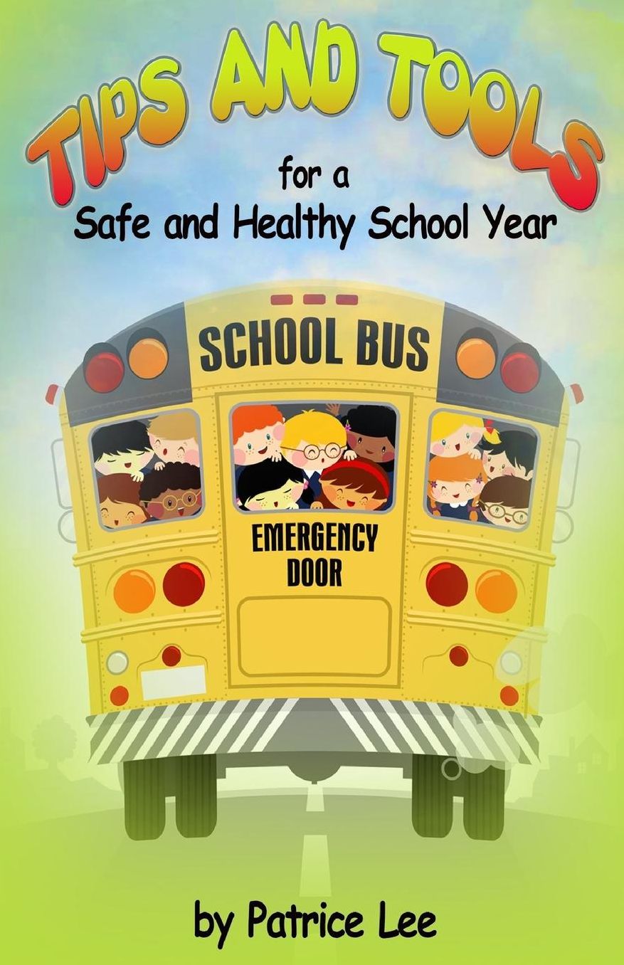 "Tips" & "Tools" for a Safe and Healthy School Year
