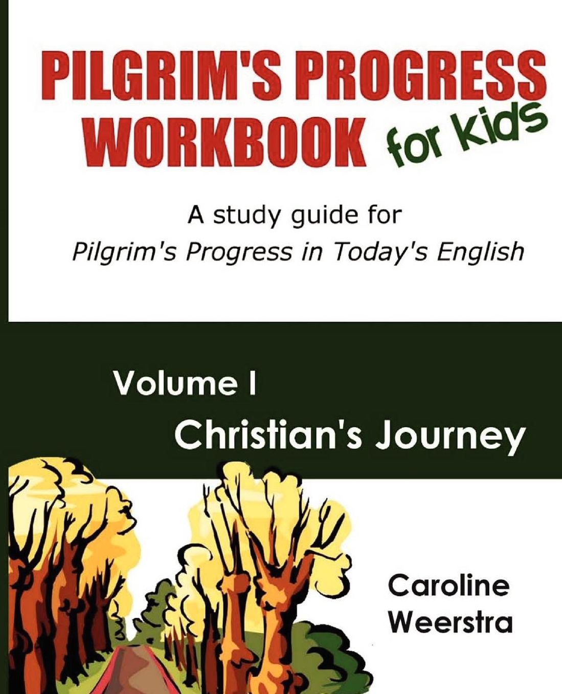Pilgrim's Progress Workbook for Kids: Christian's Journey: A Study Guide for Pilgrim's Progress in Today's English