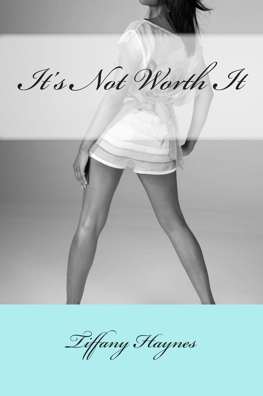 It's Not Worth It