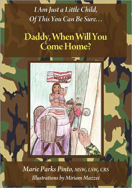 Daddy, When Will You Come Home?