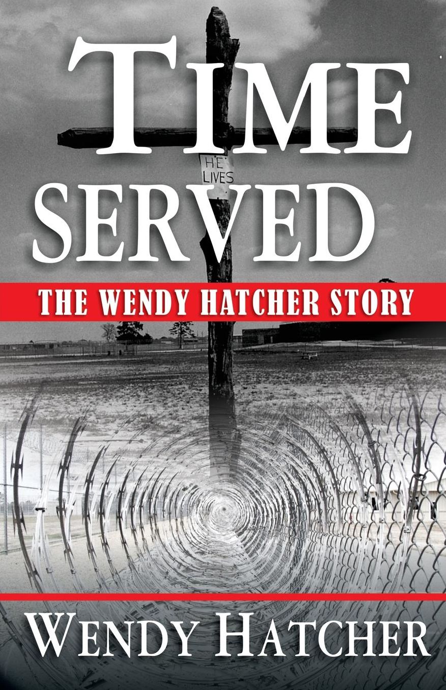 Time Served - The Wendy Hatcher Story