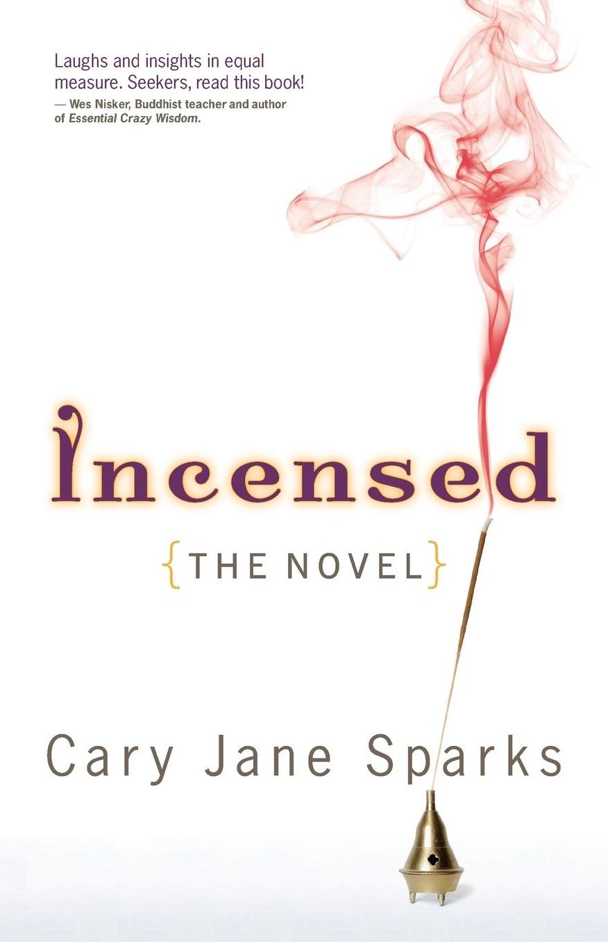 Incensed: The Novel
