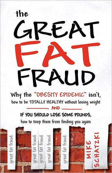 The Great Fat Fraud