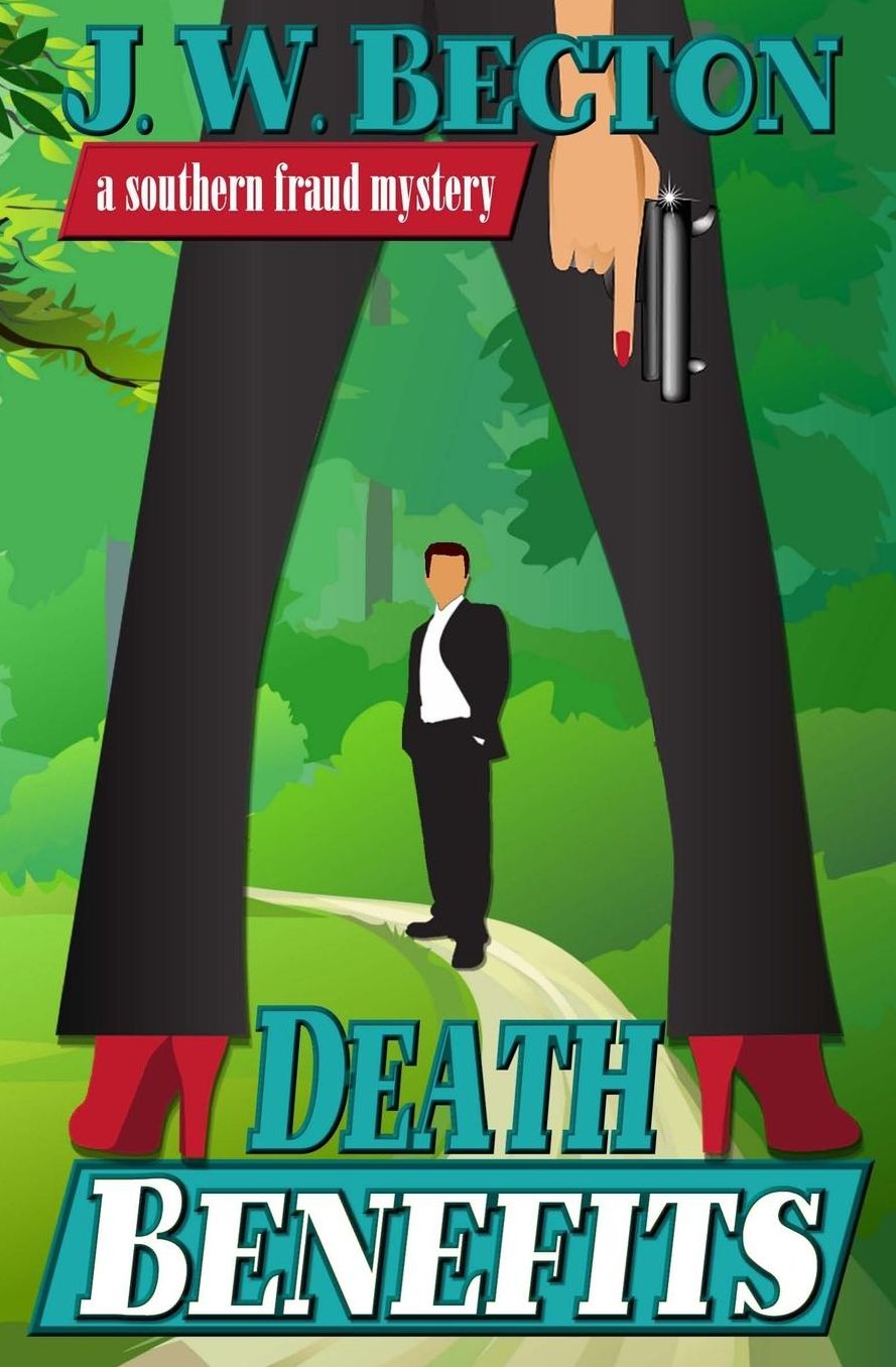Death Benefits (Southern Fraud Thriller #2)
