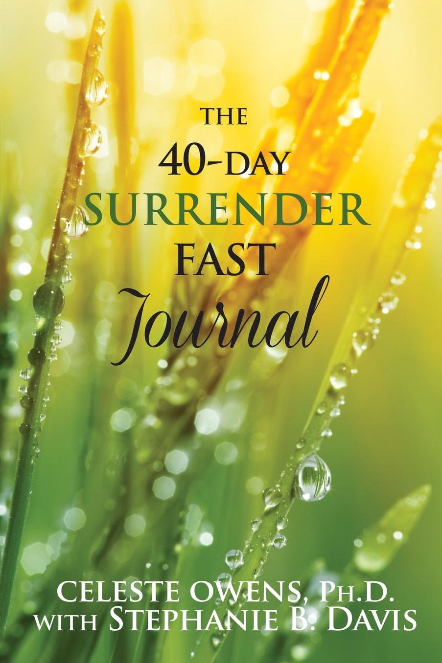 The 40-Day Surrender Fast Journal