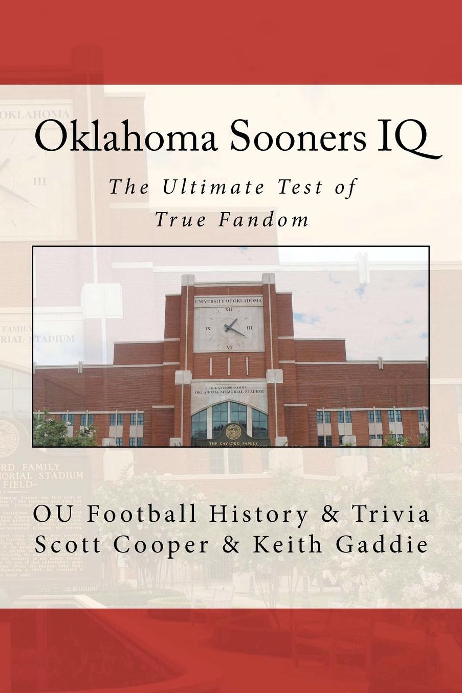 Oklahoma Sooners IQ: The Ultimate Test of True Fandom