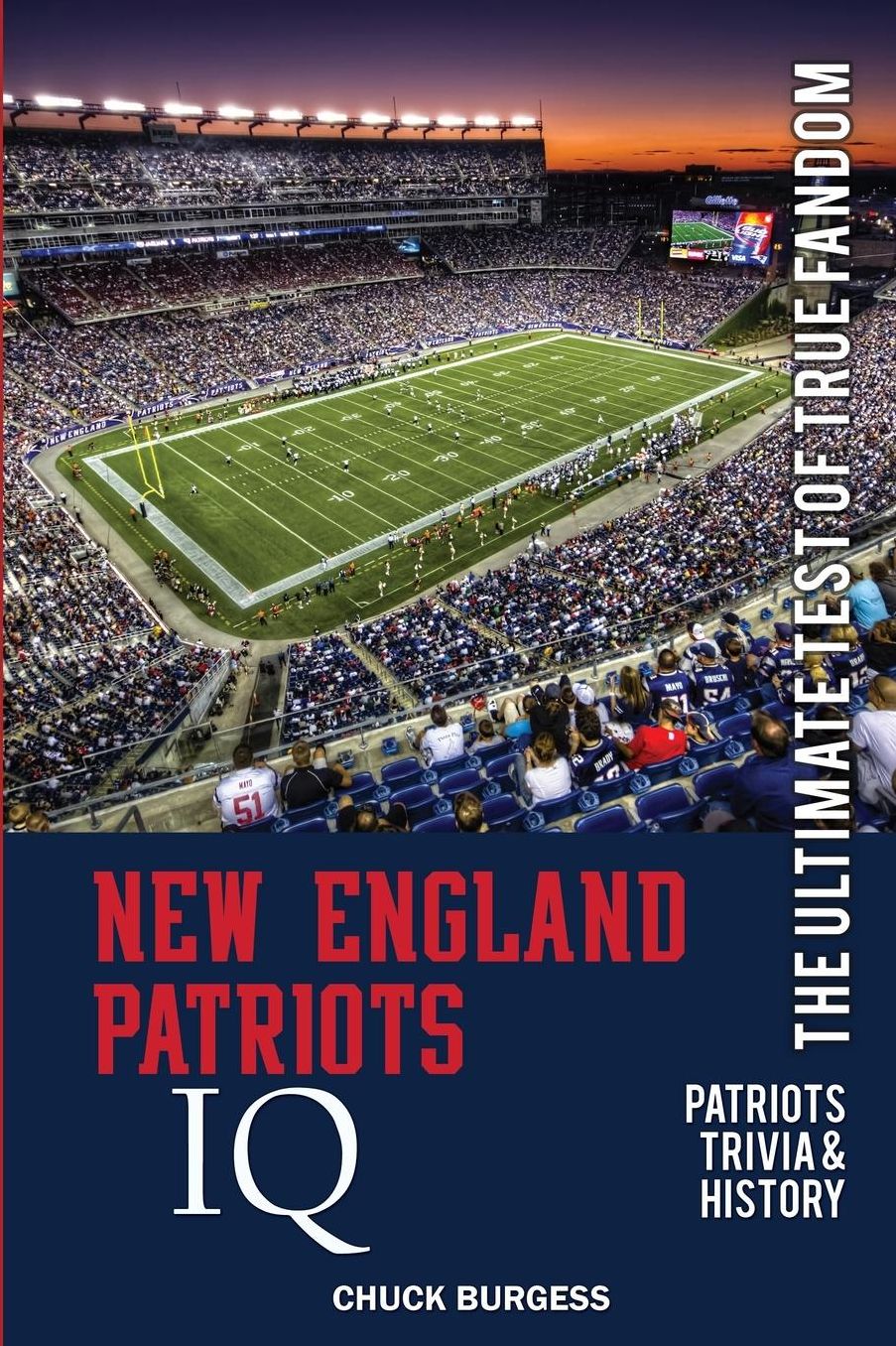 New England Patriots IQ: The Ultimate Test of True Fandom