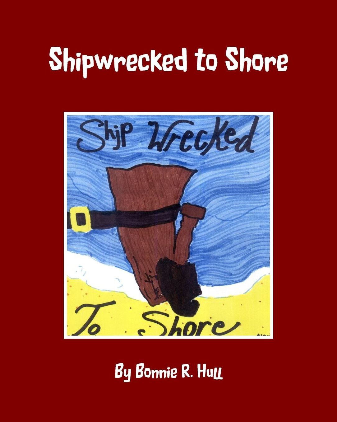 Shipwrecked to Shore