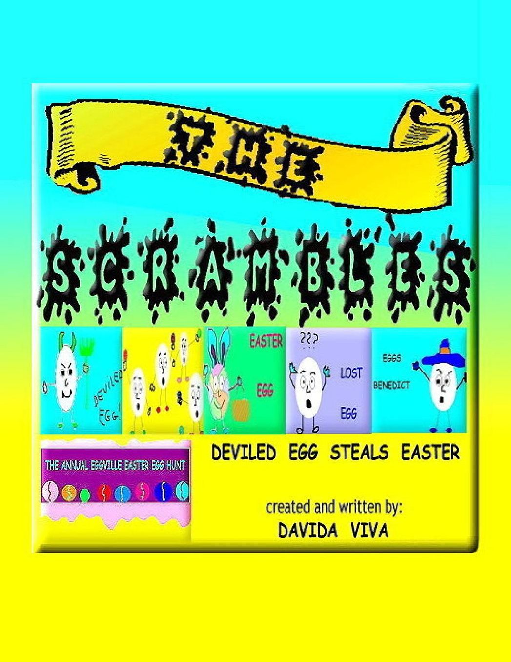 THE SCRAMBLES: Deviled Egg Steals Easter: Deviled Egg Steals Easter