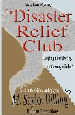 The Disaster Relief Club: An O Line Mystery