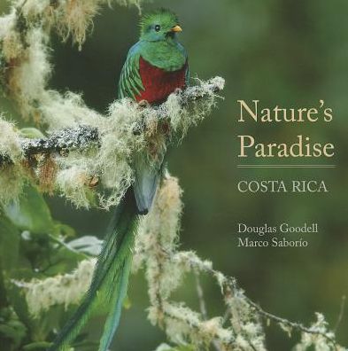 Nature's Paradise: Costa Rica: Costa Rica