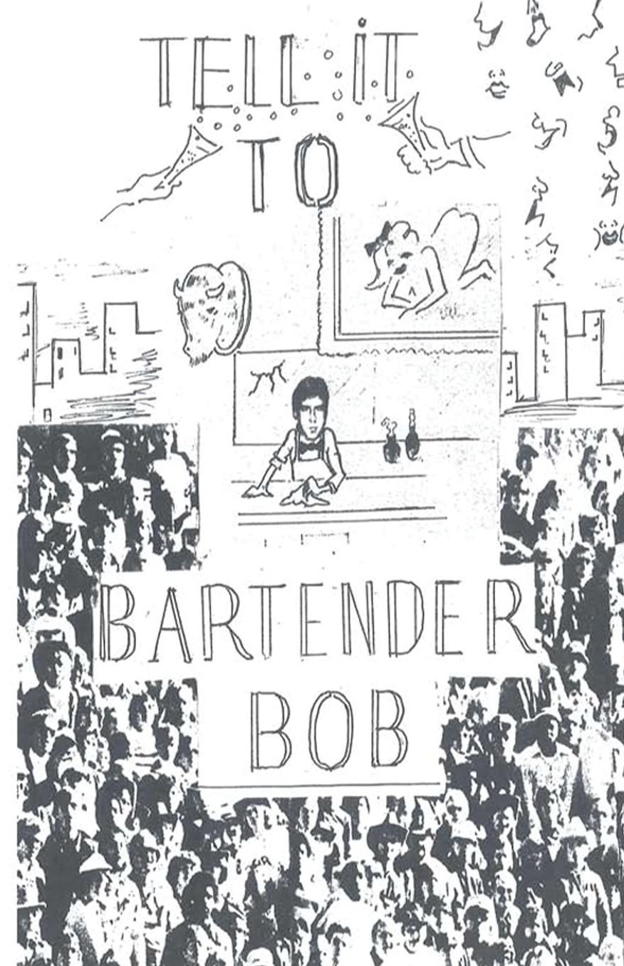 Tell it to Bartender Bob
