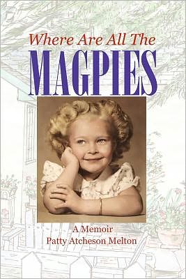 Where Are All the Magpies: A Memoir