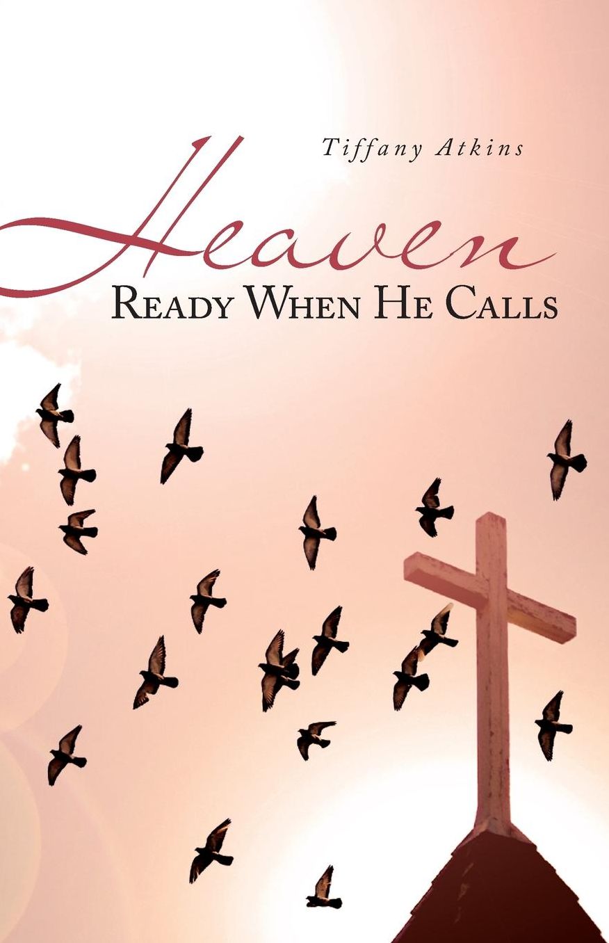 Heaven Ready When He Calls