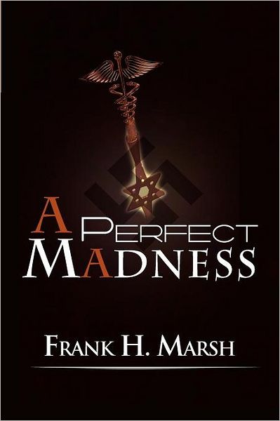 A Perfect Madness