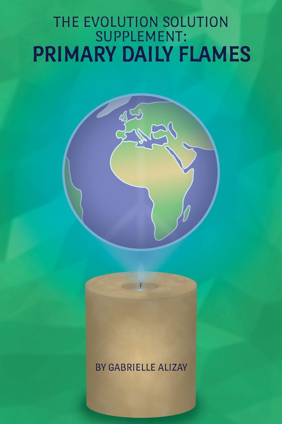 Primary Daily Flames: The Evolution Solution Supplement