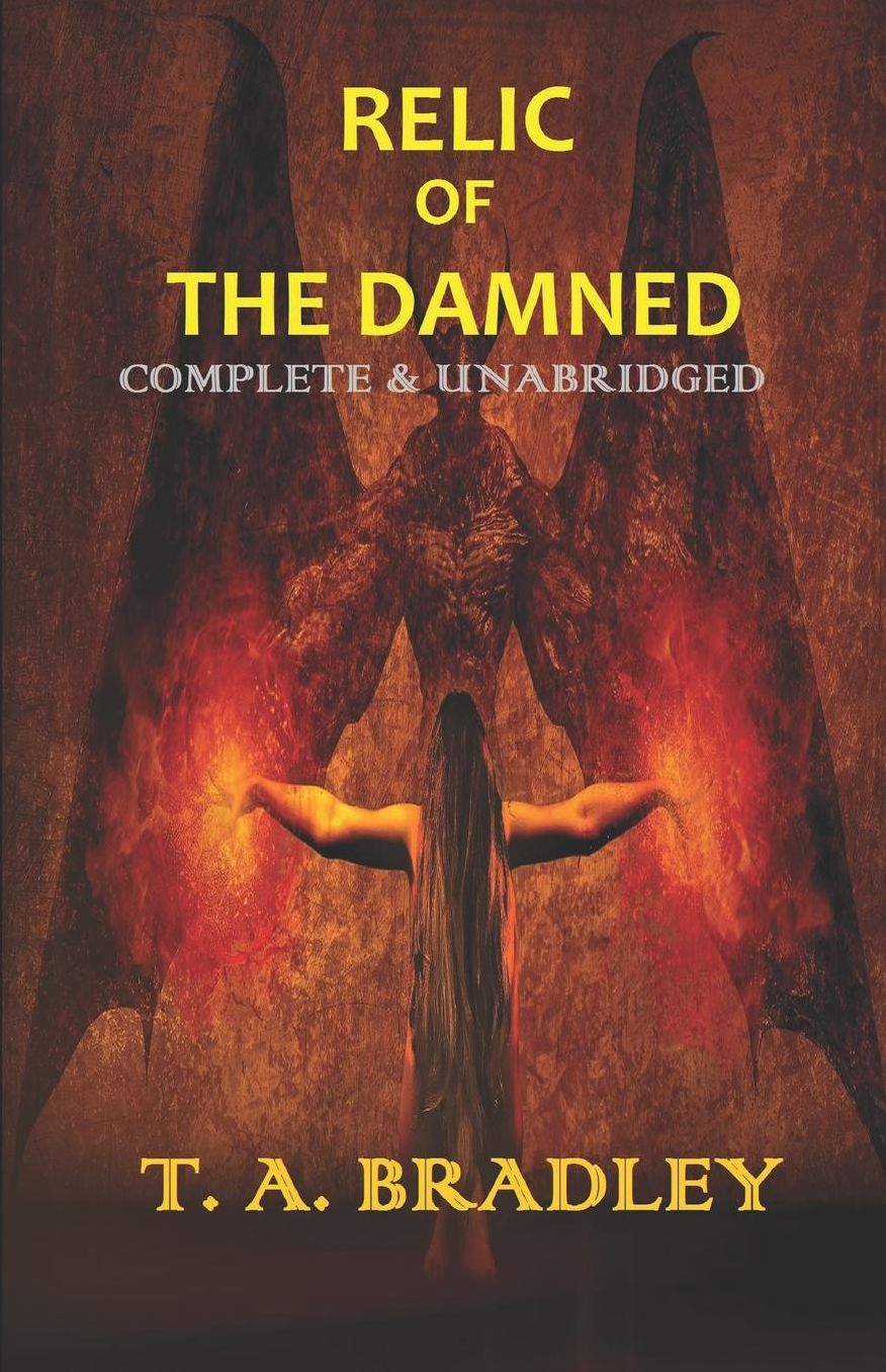Relic of the Damned: Complete and Unabridged