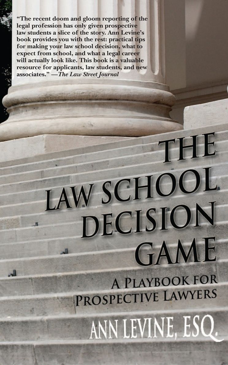 The Law School Decision Game: A Playbook for Prospective Lawyers