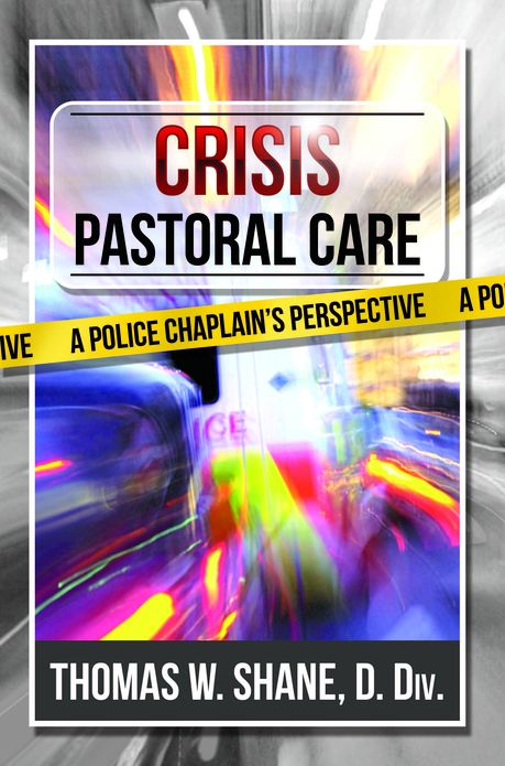 Crisis Pastoral Care: A Police Chaplain's Perspective