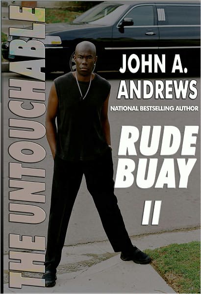 Rude Buay ... the Untouchable, Vol. II