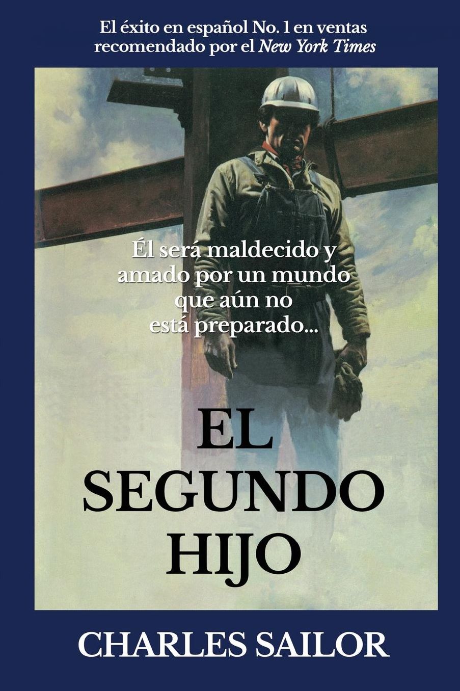El Segundo Hijo: Durante quinientos años han buscado? a un hombre de amor y valentía, un héroe que desafía a la muerte. Ahora lo han encontrad