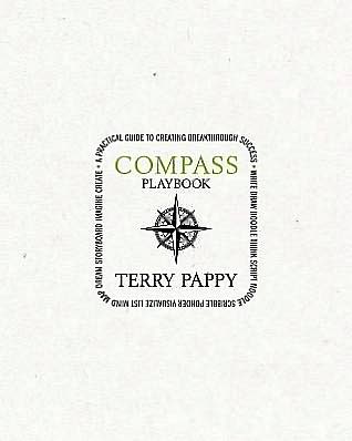 COMPASS Playbook: A Practical Guide to Creating Breakthrough Success