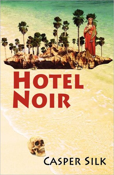 Hotel Noir: Hospitality Was Never Like This...
