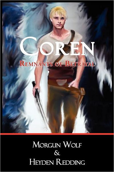 Coren: Remnants of Betrayal: Book 1
