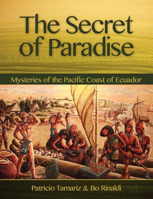 The Secret of Paradise: The Secrets of the Pacific Coast of Ecuador