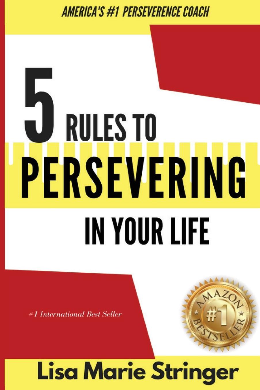 5 Rules to Persevering In Your Life