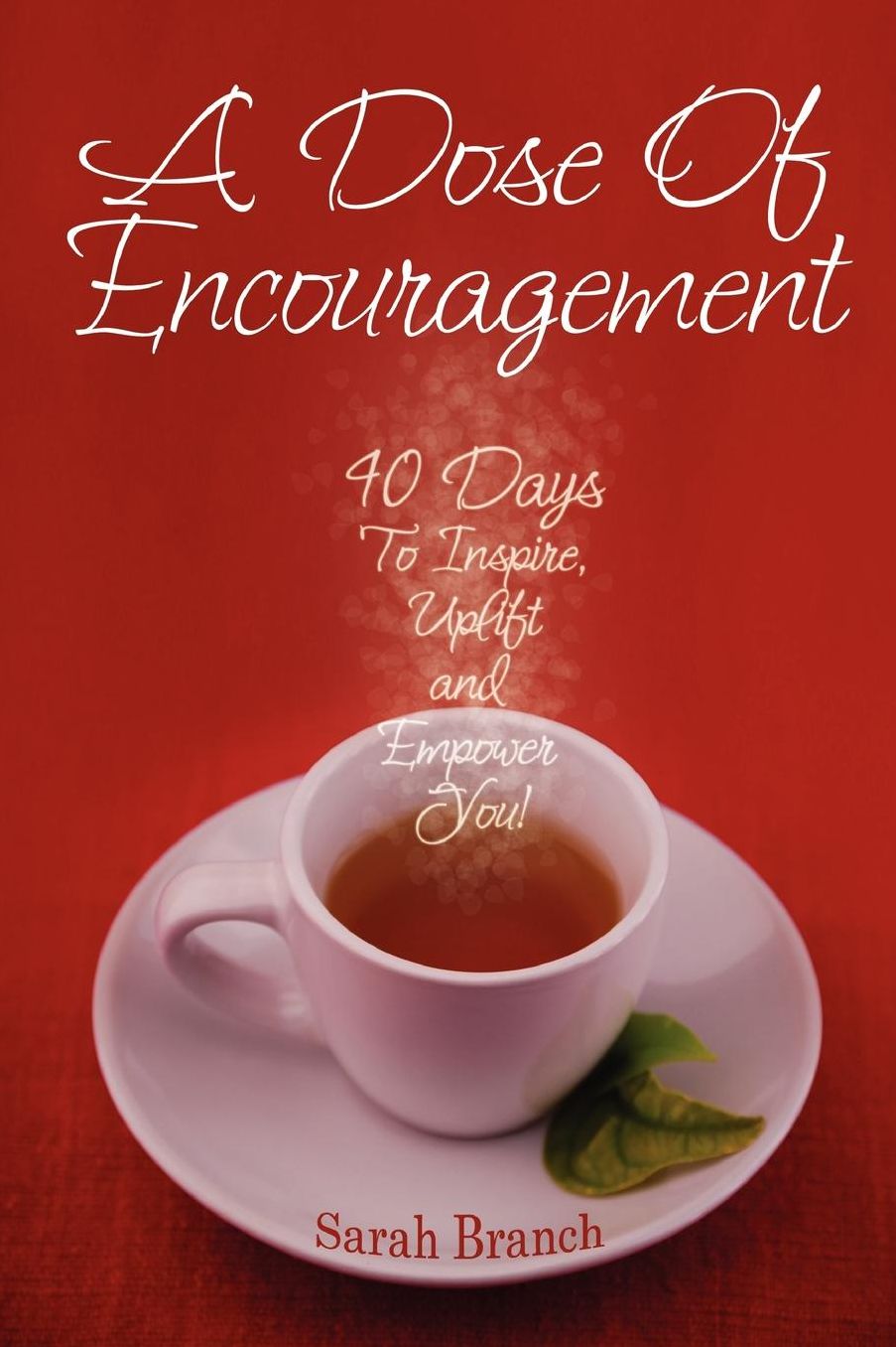 A Dose Of Encouragement