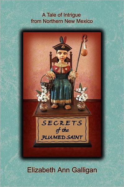 Secrets of the Plumed Saint