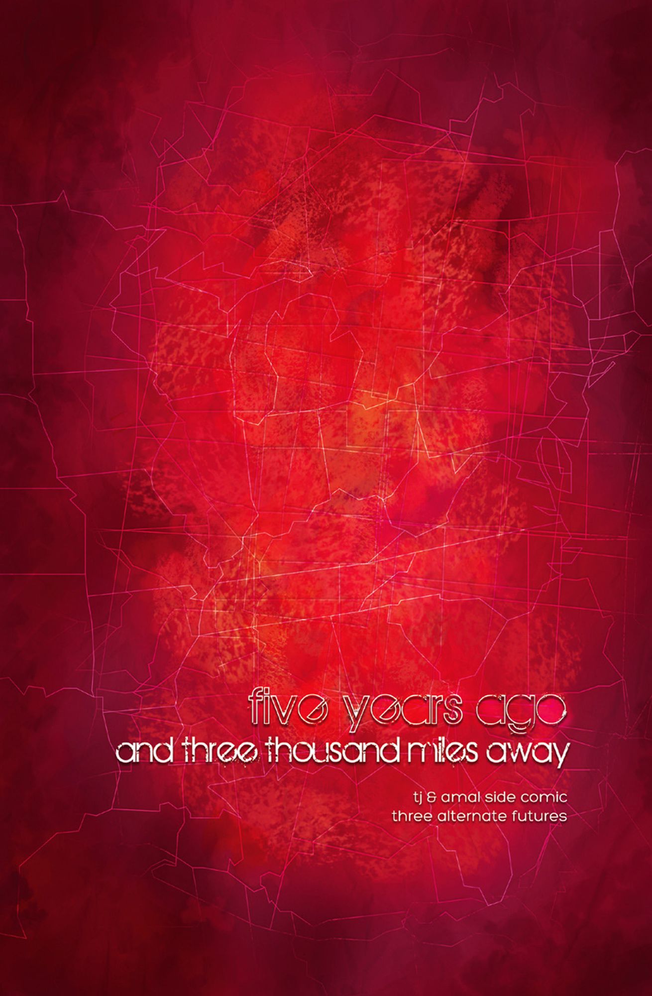 Five Years Ago and Three Thousand Miles Away : Tj & Amal Side Comic, Three Alternate Futures