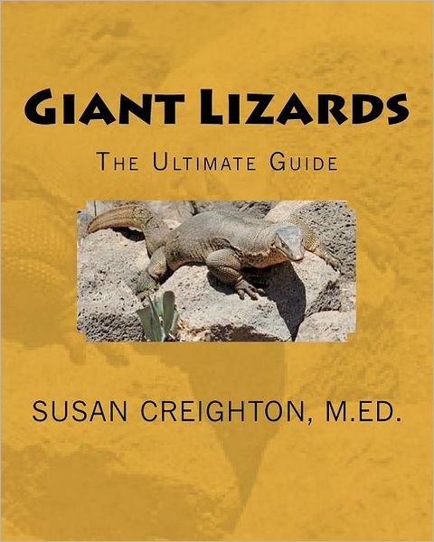 Giant Lizards: The Ultimate Guide